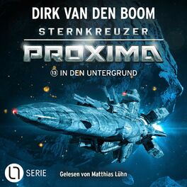 Album cover of In den Untergrund - Sternkreuzer Proxima, Folge 13