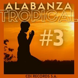 Album cover of Alabanza Tropical #3