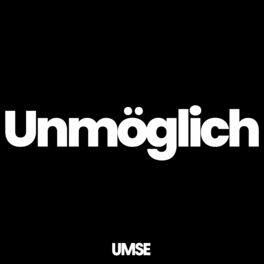 Album cover of Unmöglich