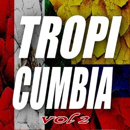 Album cover of Tropi Cumbia, Vol. 2