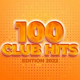 Album cover of 100 Club Hits - Edition 2022