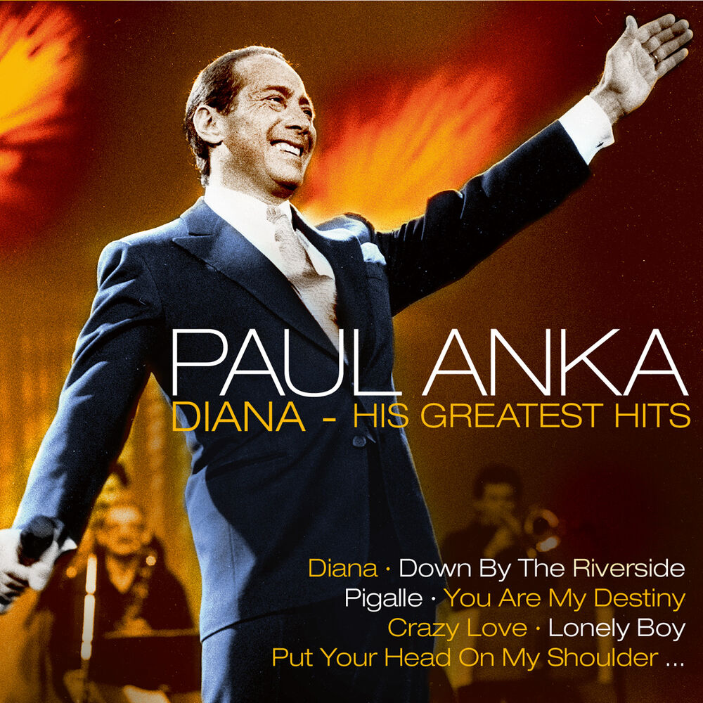 Paul lyrics. Paul Anka Diana. Paul Anka i Love you. Пол Анка песни. Paul Anka - Platinum.