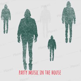 Album cover of Party music in the house