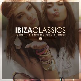 Album cover of Ibiza Classics by Relight Orchestra and Friends