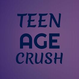 Album cover of Teen Age Crush
