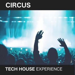 Album cover of Circus (Tech House Experience)