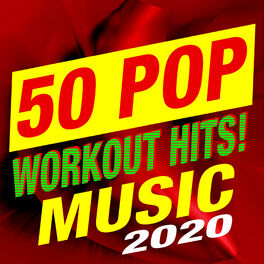 Album cover of 50 Pop Workout Hits! Music 2020