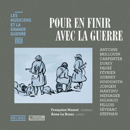 Album cover of Pour en finir avec la guerre (Les musiciens et la Grande Guerre, Vol. 29)