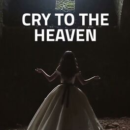 Album cover of Cry to the Heaven (feat. Lydia Salnikova)
