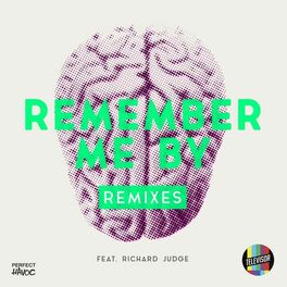 Album cover of Remember Me By (feat. Richard Judge) (Remixes)