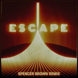 Album cover of Escape (Spencer Brown Remix)