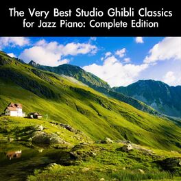 Album cover of The Very Best Studio Ghibli Classics for Jazz Piano: Complete Edition