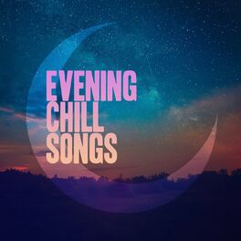 Album cover of Evening Chill Songs