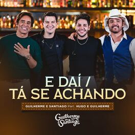 Album cover of E Daí / Tá Se Achando (Ao Vivo)