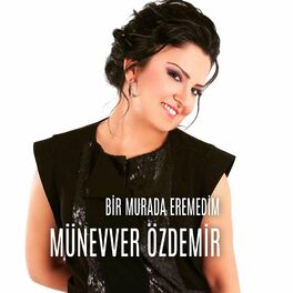 Album cover of Bir Murada Eremedim