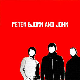 Album cover of Peter Bjorn and John