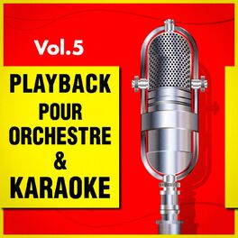 Album cover of Playback pour orchestre & Karaoké, Vol. 5