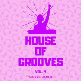 Album cover of House Of Grooves, Vol. 4