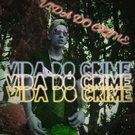 Album cover of Vida do Crime