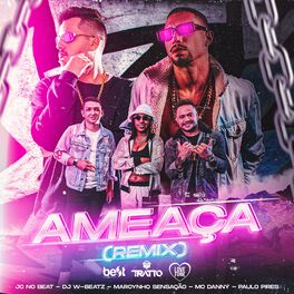 Album cover of Ameaça (feat. Marcynho Sensação, Mc Danny & Paulo Pires) (Remix)