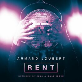 Album cover of Rent (Wh0 & Dale Move Remixes)