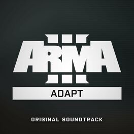 Album cover of Arma 3 Adapt (Original Game Soundtrack)