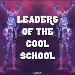 Album cover of Leaders of the Cool School, Vol. 1