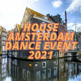 Album cover of House Amsterdam Dance Event 2021