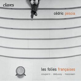 Album cover of Fr. Couperin: Les folies françoises - Debussy: 12 Préludes, 2e livre - Messiaen: Le courlis cendré
