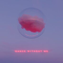 Album cover of Dance Without Me