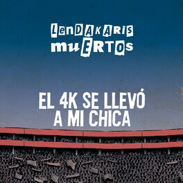 Album cover of El 4k Se Llevó a Mi Chica