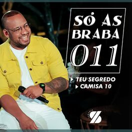Album cover of Teu Segredo / Camisa 10 (Só as Braba 011)