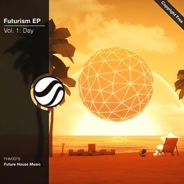 Album cover of Futurism EP Vol. 1: Day