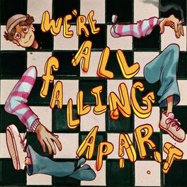 Album cover of We’re All Falling Apart