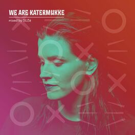 Album cover of We Are Katermukke: SUZé (DJ Mix)