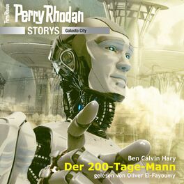 Album cover of Der 200-Tage-Mann - Perry Rhodan Galacto City 5 (Ungekürzt)
