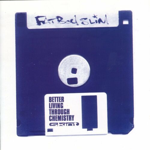 Download Fatboy Slim - Better Living Through Chemistry LP 1996 mp3