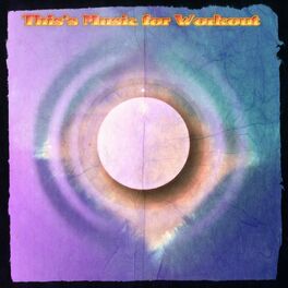 Album cover of This's Music for Workout (Top Fitness Running Workout Sounds for Sport)