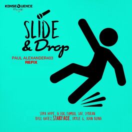 Album cover of Slide & Drop (Paul Alexander403 Refix)