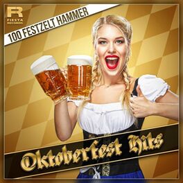 Album cover of Oktoberfest Hits - 100 Festzelt Hammer