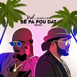 Album cover of Se Pa Pou Dat (feat. Alan Cavé) (Remix)