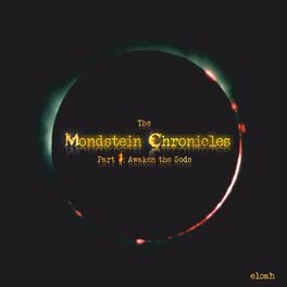 Album cover of The Mondstein Chronicles, Pt. 1: Awaken the Gods