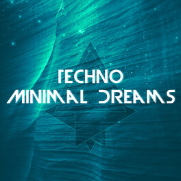 Album cover of Techno Minimal Dreams