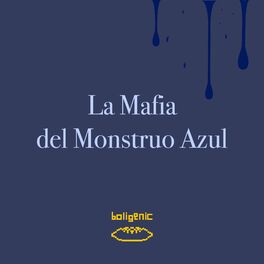 Album cover of La Mafia del Monstruo Azul