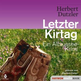 Album cover of Letzter Kirtag (Ein Altaussee-Krimi)