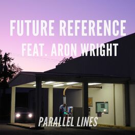 Album cover of Parallel Lines (feat. Aron Wright)