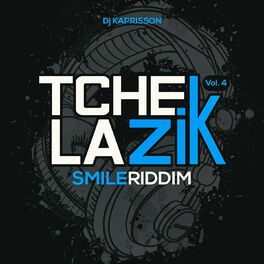 Album cover of Tchek La Zik, vol. 4 (Smile riddim)