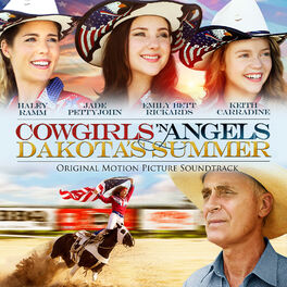 Album cover of Cowgirls n Angels: Dakota's Summer (Original Motion Picture Soundtrack)