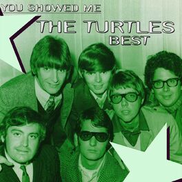 Album cover of You Showed Me - The Turtles Best