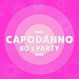 Album cover of Capodanno 80's Party